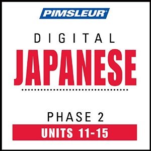 Descarga gratuita del cuaderno en línea Japanese Phase 2, Unit 11-15: Learn to Speak and Understand Japanese with Pimsleur Language Programs