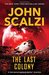 The Last Colony (The Old Man's War Series) by John Scalzi
