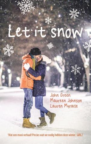 Let it snow – John Green, Maureen Johnson en Lauren Myracle Let it snow – John Green, Maureen Johnson en Lauren Myracle
