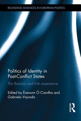 politics-of-identity-in-post-conflict-states-the-bosnian-and-irish-experience
