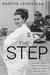 The Step One Woman's Journey to Finding Her Own Happiness and Success During the Apollo Space Program by Martha Lemasters