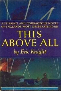 This Above All By Eric Knight This Above All