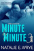 Minute by Minute (Games & Diversions, Round 3) by Natalie E. Wrye