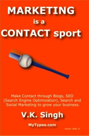 marketing-is-a-contact-sport-make-contact-through-blogs-seo-search-social-amp-internet-marketing-may2008