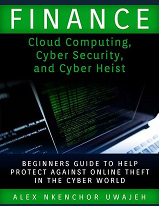Finance Cloud Computing Cyber Security And Cyber Heist