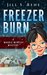 Freezer Burn A Maggie Mercer Mystery Book 2 by Jill S. Behe