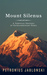 Mount Silenus A Vertical Odyssey of Extraordinary Peril by Petronius Jablonski