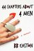 44 Chapters About 4 Men A Memoir by B.B. Easton