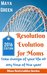 Resolution Evolution for Moms Take Charge of Your Life at Any Time of the Year (Mom Not(e)ables Book 1) by Maya Green