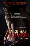 Never Say Never (Alpha Male Bad Boys Western Romance, #9)