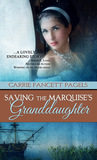 Saving The Marquise's Granddaughter cover