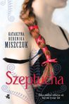 Szeptucha (Kwiat paproci, #1)