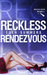 Reckless Rendezvous (Reckless Beat #4.5) by Eden Summers