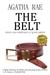 The Belt by Agatha Rae