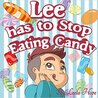 Lee Has to stop eating candy cover