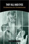 They All Had Eyes: Confessions of a Vivisectionist