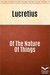 Of The Nature Of Things by Lucretius
