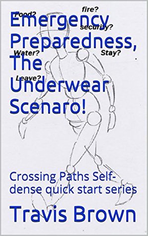 emergency-preparedness-the-underwear-scenaro-crossing-paths-self-dense-quick-start-series