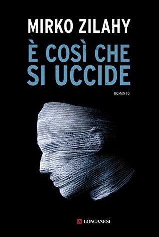 È così che si uccide por Mirko Zilahy MOBI EPUB