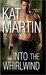 Into the Whirlwind (BOSS, Inc. #2) by Kat Martin
