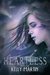 Heartless (Heartless, #1) by Kelly Martin