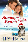 Summer Beach Vets: Playing Santa (Summer Beach Romance, #2.5)