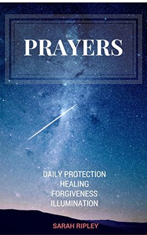 prayers-daily-protection-healing-forgiveness-illumination