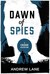 Dawn of Spies (A Crusoe Adventure, #1) by Andy Lane