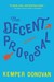 The Decent Proposal by Kemper Donovan