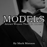 Models: Attract Women Through Honesty cover