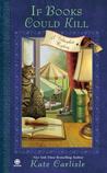 If Books Could Kill (A Bibliophile Mystery, #2)