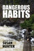 Dangerous Habits by Susan Hunter