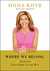 Where We Belong Journeys That Show Us the Way by Hoda Kotb