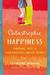 Catastrophic Happiness Finding Joy in Childhood's Messy Years by Catherine Newman