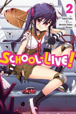 School-Live!, Vol. 2 (Gakkou Gurashi! #2)