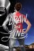Draw the Line by Laurent Linn