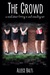 The Crowd (The Crowd Series, #1)