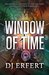Window of Time by Debra Erfert