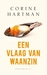 Een vlaag van waanzin by Corine Hartman