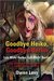 Goodbye Heiko, Goodbye Berlin (Leb Wohl Heiko, Leb Wohl Berlin) by Owen Levy