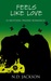 Feels Like Love by N.D. Jackson