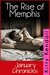 The Rise of Memphis - January Chronicles (Rebel and a Saint Book 1) by Kitty Kendall