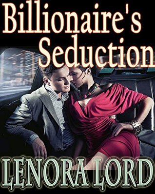 the-billionaire-s-seduction-rich-handsome-and-packing-a-big-ahem-hunky-bad-boy-younger-inexperienced-woman-love-short-story-romance