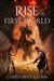 Rise of First World by Christopher Katava