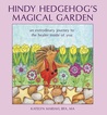 Hindy Hedgehog's Magic Garden: An Extraordinary Journey to the Healer Inside of You