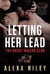 Letting Her Lead (Ghost Riders MC, #3) by Alexa Riley