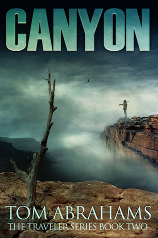  Canyon (The Traveler #2)  - Tom Abrahams