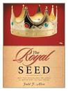 The Royal Seed: Why the Genealogy of Jesus Is Important to You Today