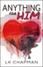 Anything for Him by L.K. Chapman