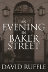 An Evening In Baker Street (Holmes and Watson)